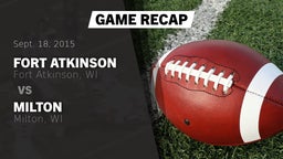Recap: Fort Atkinson  vs. Milton  2015