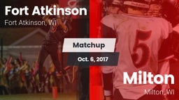 Matchup: Fort Atkinson High vs. Milton  2017