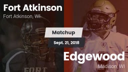 Matchup: Fort Atkinson High vs. Edgewood  2018