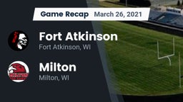 Recap: Fort Atkinson  vs. Milton  2021