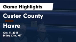 Custer County  vs Havre  Game Highlights - Oct. 5, 2019