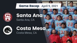 Recap: Santa Ana  vs. Costa Mesa  2021