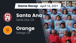 Recap: Santa Ana  vs. Orange  2021