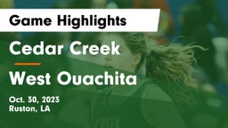 Cedar Creek  vs West Ouachita  Game Highlights - Oct. 30, 2023