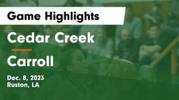 Cedar Creek  vs Carroll  Game Highlights - Dec. 8, 2023
