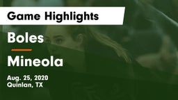 Boles  vs Mineola  Game Highlights - Aug. 25, 2020