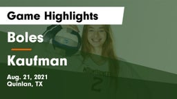Boles  vs Kaufman  Game Highlights - Aug. 21, 2021