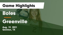 Boles  vs Greenville  Game Highlights - Aug. 19, 2021