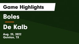 Boles  vs De Kalb  Game Highlights - Aug. 25, 2022