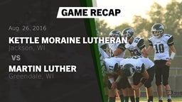 Highlight of Recap: Kettle Moraine Lutheran  vs. Martin Luther  2016