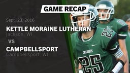 Recap: Kettle Moraine Lutheran  vs. Campbellsport  2016