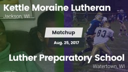 Matchup: Kettle Moraine vs. Luther Preparatory School 2017