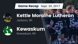 Recap: Kettle Moraine Lutheran  vs. Kewaskum  2017