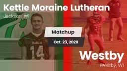 Matchup: Kettle Moraine vs. Westby  2020