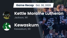 Recap: Kettle Moraine Lutheran  vs. Kewaskum  2020