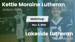 Matchup: Kettle Moraine vs. Lakeside Lutheran  2020