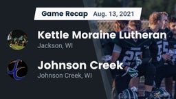 Recap: Kettle Moraine Lutheran  vs. Johnson Creek  2021