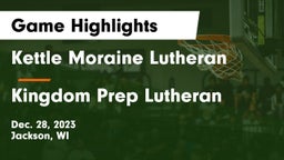 Kettle Moraine Lutheran  vs Kingdom Prep Lutheran Game Highlights - Dec. 28, 2023