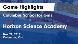 Columbus School for Girls  vs Horizon Science Academy  Game Highlights - Nov 29, 2016