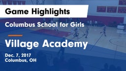 Columbus School for Girls  vs Village Academy Game Highlights - Dec. 7, 2017