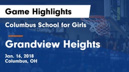Columbus School for Girls  vs Grandview Heights  Game Highlights - Jan. 16, 2018