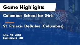 Columbus School for Girls  vs St. Francis DeSales  (Columbus) Game Highlights - Jan. 30, 2018