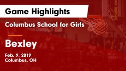 Columbus School for Girls  vs Bexley  Game Highlights - Feb. 9, 2019