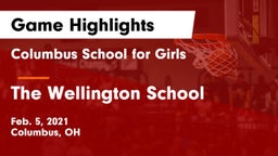 Columbus School for Girls  vs The Wellington School Game Highlights - Feb. 5, 2021