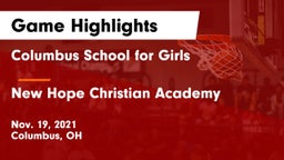 Columbus School for Girls  vs New Hope Christian Academy Game Highlights - Nov. 19, 2021