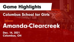 Columbus School for Girls  vs Amanda-Clearcreek  Game Highlights - Dec. 14, 2021