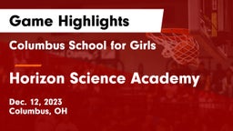 Columbus School for Girls  vs Horizon Science Academy Game Highlights - Dec. 12, 2023
