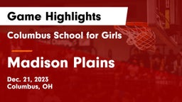 Columbus School for Girls  vs Madison Plains  Game Highlights - Dec. 21, 2023