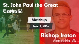 Matchup: Pope John Paul the G vs. Bishop Ireton  2016