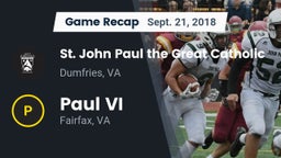 Recap:  St. John Paul the Great Catholic  vs. Paul VI  2018