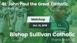 Matchup: Pope John Paul the G vs. Bishop Sullivan Catholic  2018
