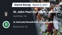 Recap:  St. John Paul the Great Catholic  vs. St. Gertrude/ Benedictine College Preparatory 2021