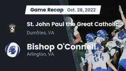 Recap:  St. John Paul the Great Catholic  vs. Bishop O'Connell  2022