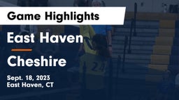 East Haven  vs Cheshire  Game Highlights - Sept. 18, 2023