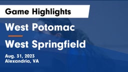 West Potomac  vs West Springfield  Game Highlights - Aug. 31, 2023