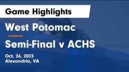 West Potomac  vs Semi-Final v ACHS Game Highlights - Oct. 26, 2023
