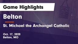 Belton  vs St. Michael the Archangel Catholic  Game Highlights - Oct. 17, 2020