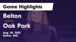 Belton  vs Oak Park  Game Highlights - Aug. 28, 2023