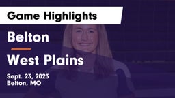 Belton  vs West Plains  Game Highlights - Sept. 23, 2023
