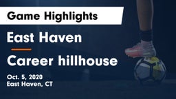 East Haven  vs Career hillhouse Game Highlights - Oct. 5, 2020