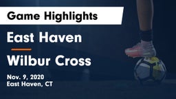 East Haven  vs Wilbur Cross Game Highlights - Nov. 9, 2020