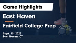 East Haven  vs Fairfield College Prep  Game Highlights - Sept. 19, 2023