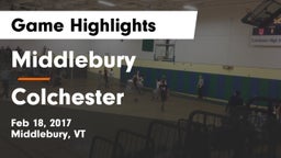 Middlebury  vs Colchester Game Highlights - Feb 18, 2017