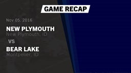 Recap: New Plymouth  vs. Bear Lake  2016
