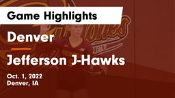 Denver  vs Jefferson  J-Hawks Game Highlights - Oct. 1, 2022