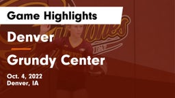 Denver  vs Grundy Center  Game Highlights - Oct. 4, 2022